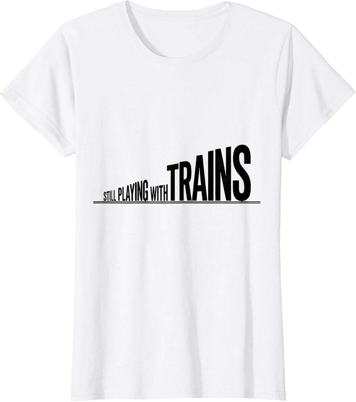 Women's Still Playing With Trains Funny Train Enthusiast Vintage T-Shirt - White