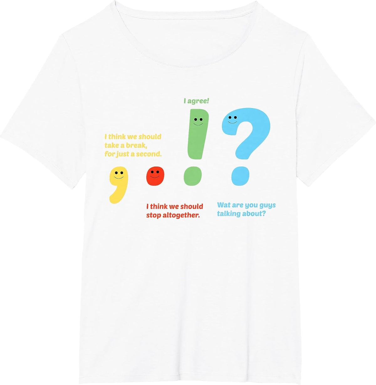 Funny Comma Period, Exclamation Point and Question Mark Conversation T-Shirt - White