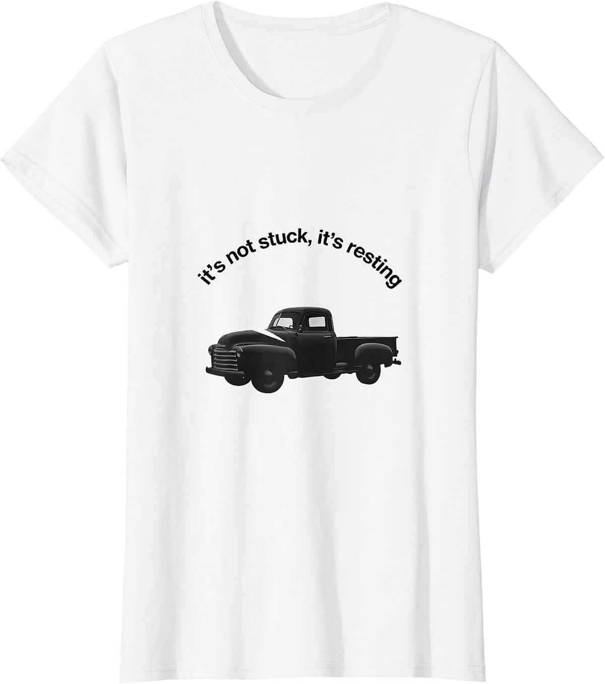 Women's It's Not Stuck It's Resting Funny Classic Car Guy Humor T-Shirt - White