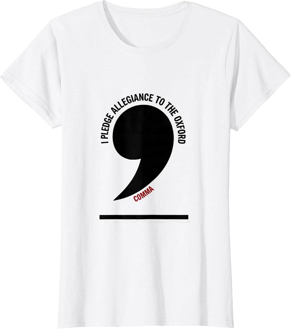 I Pledge Allegiance To The Oxford Comma Funny Grammar T-Shirt - White