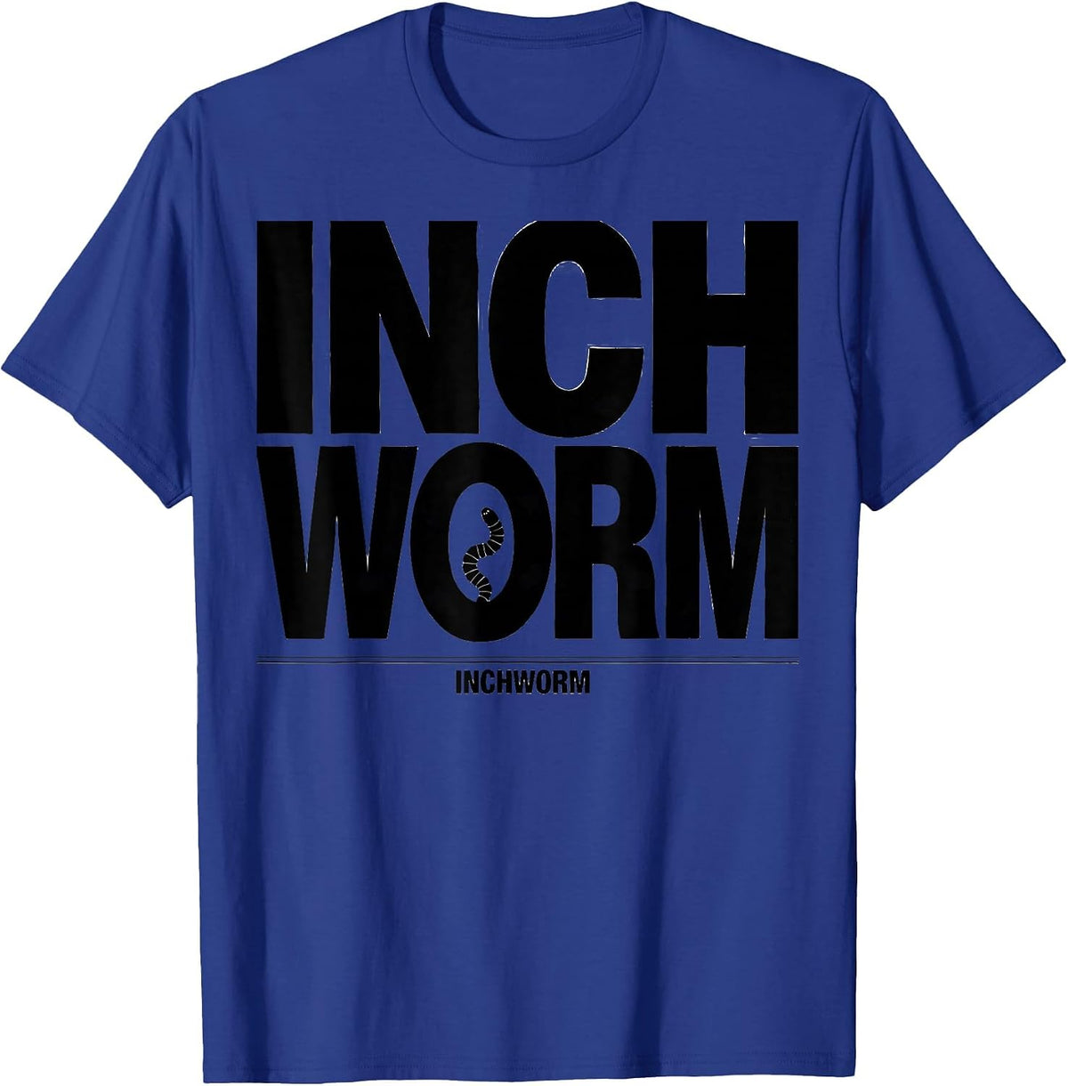 INCHWORM Funny Gym Workout Animal Pun Humor Weightlifting T-Shirt - Royal Blue