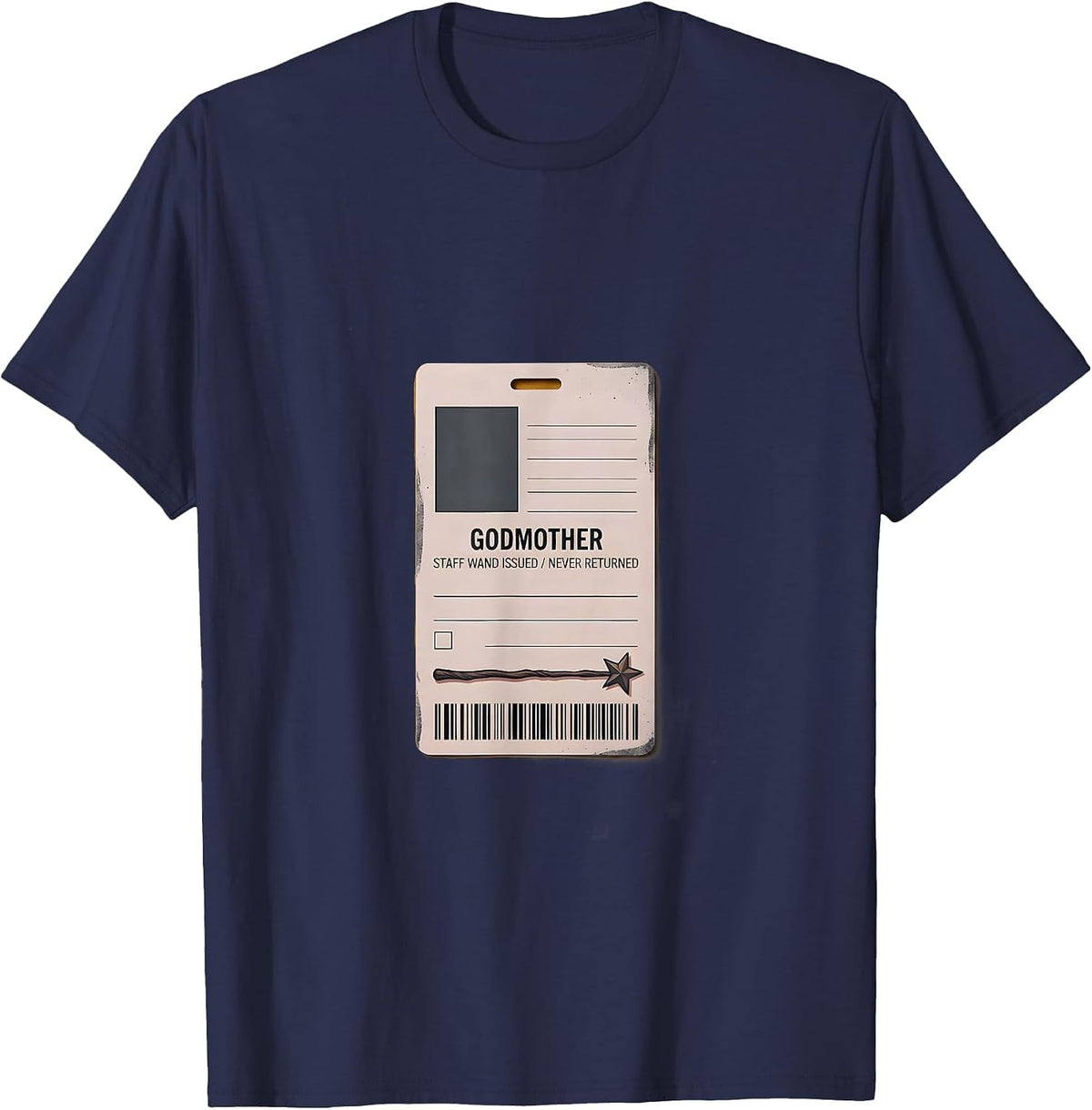 Men's Godmother: Staff Wand Issued, Never Returned Whimsical T-Shirt - Navy Blue