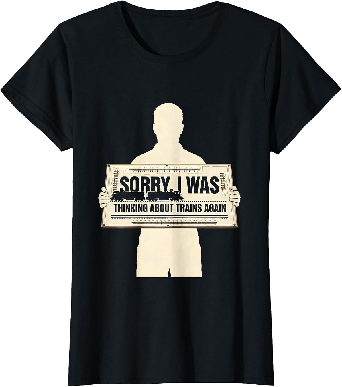 Women's Sorry, I Was Thinking About Trains Again Funny Train Lover T-Shirt - Black