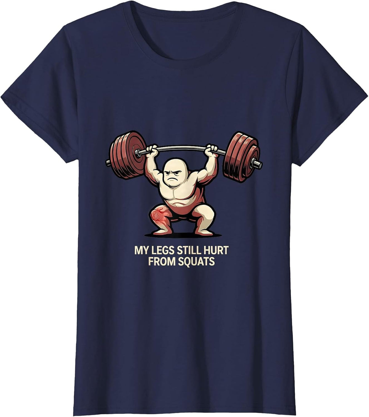 Women's My Legs Still Hurt From Squats Funny Gym Workout T-Shirt - Navy Blue