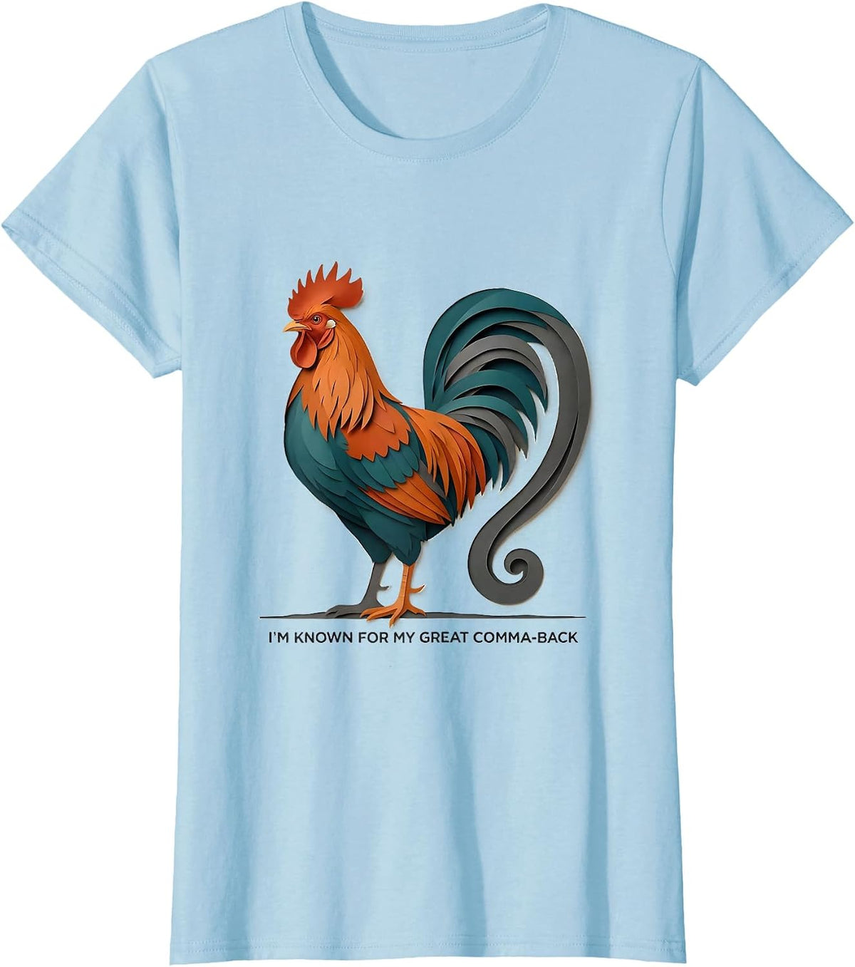 Women's I'm Known For My Great Comma-back Funny Grammar Teacher T-Shirt - Baby Blue