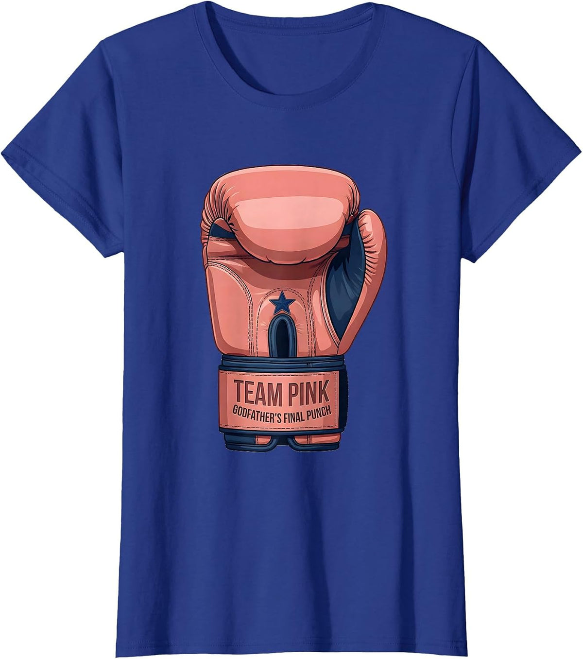 Women's Team Pink Godfather's Final Punch Gender Reveal Party T-Shirt - Royal Blue
