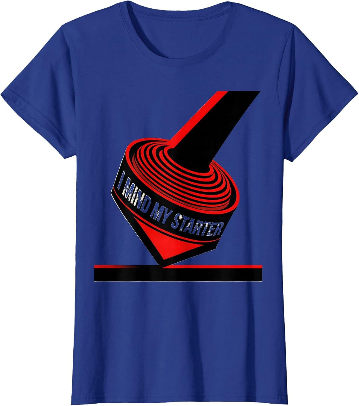 Women's I Mind My Starter Funny Baker Sourdough Bread Baking Gift T-Shirt - Royal Blue