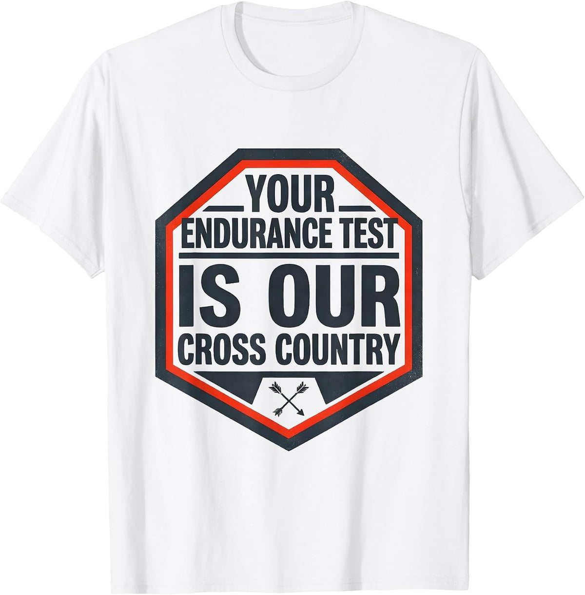 Men's Your Endurance Test Is Our Cross Country Running T-Shirt - White