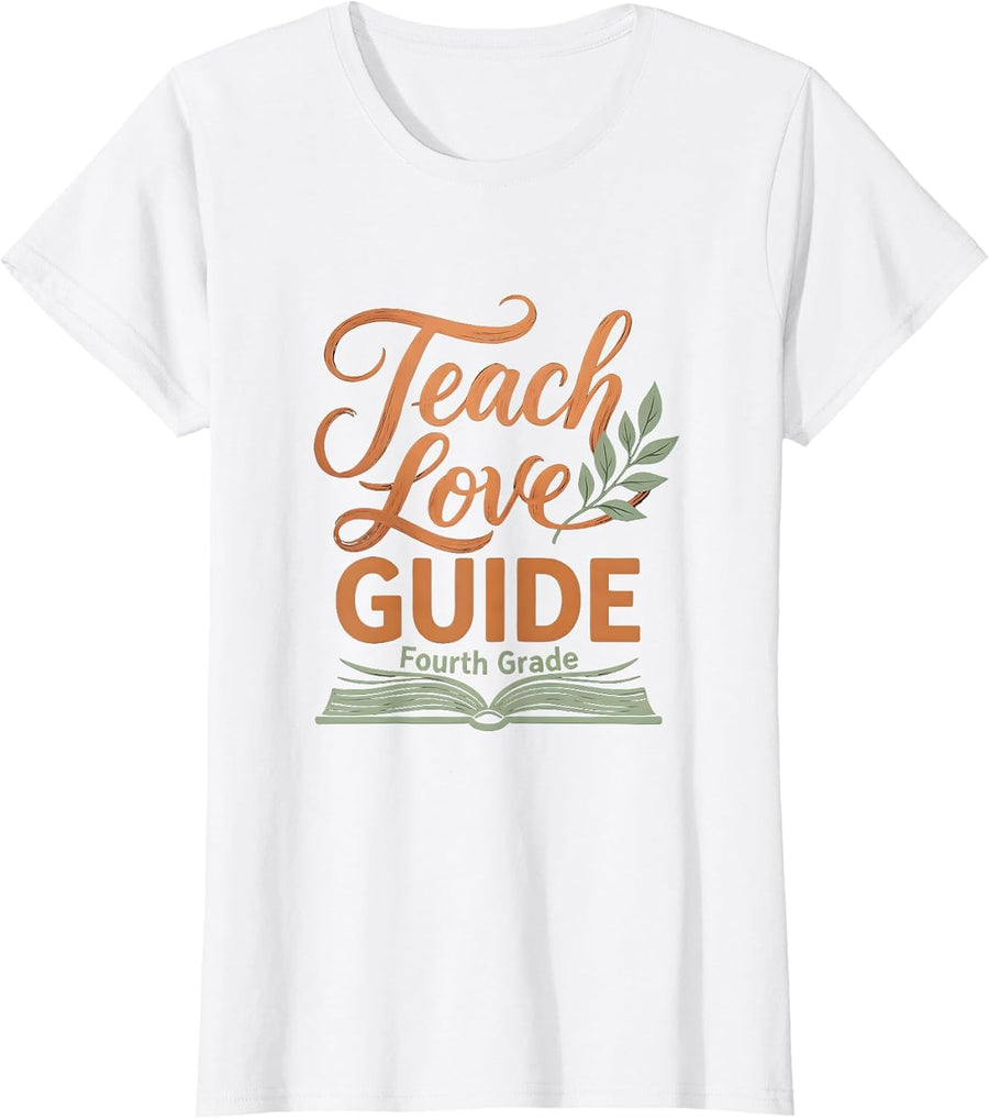 Women's Teach Love Guide Fourth Grade Boho Teacher Back To School T-Shirt - White