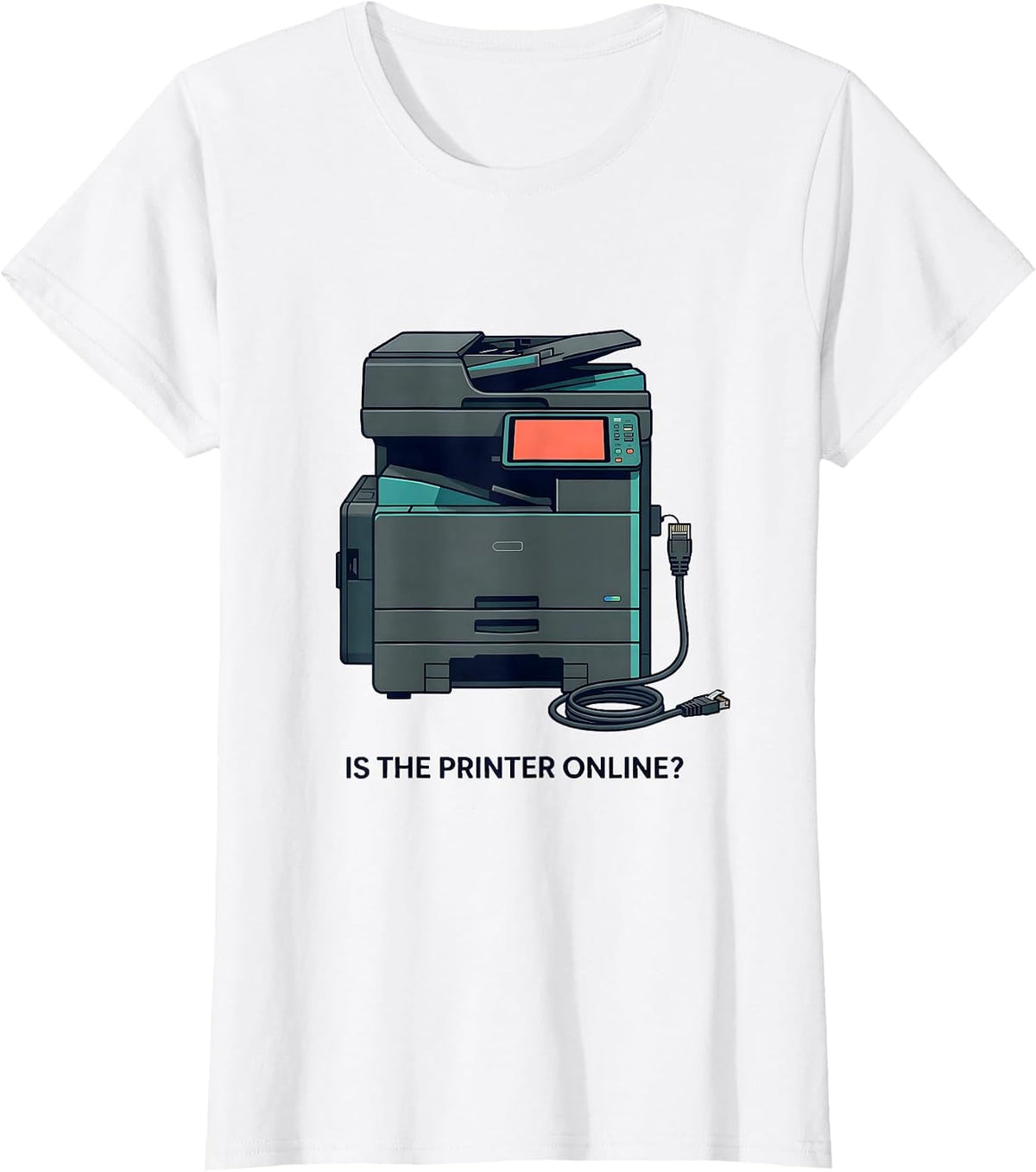 Women's Is The Printer Online Funny IT Tech Support Sysadmin Humor T-Shirt - White