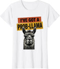 Women's I've Got A Prob-llama Funny Llama Lover Novelty Gift T-Shirt - White