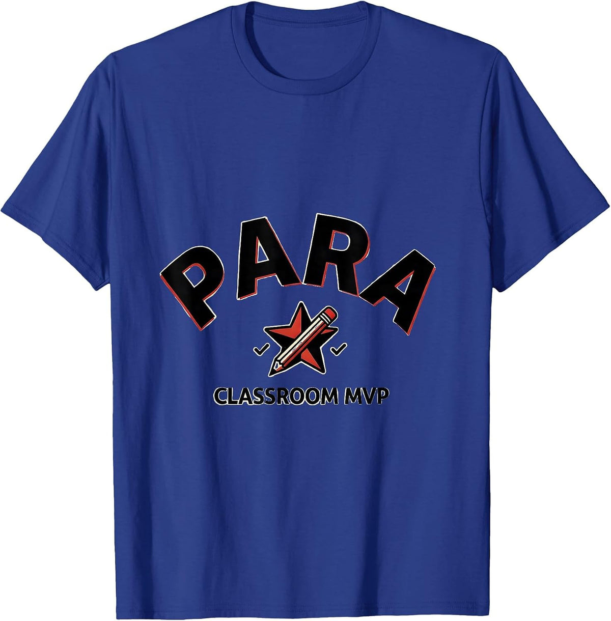 Para Classroom MVP Funny Paraprofessional Teacher T-Shirt - Royal Blue
