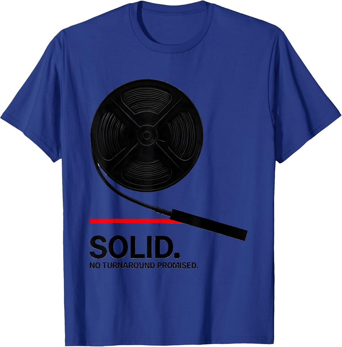 Solid. No Turnaround Promised Funny Car Guy Garage T-Shirt - Royal Blue