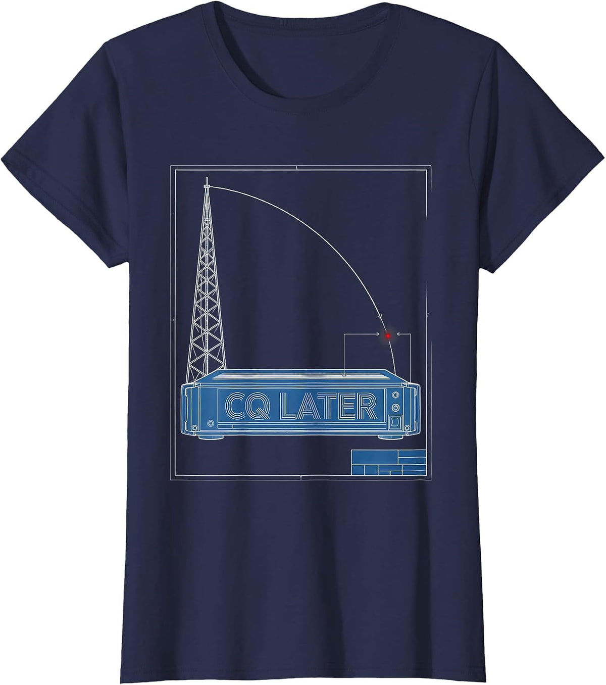 Women's CQ Later Technical Blueprint Ham Radio Operator Humor Gift T-Shirt - Navy Blue