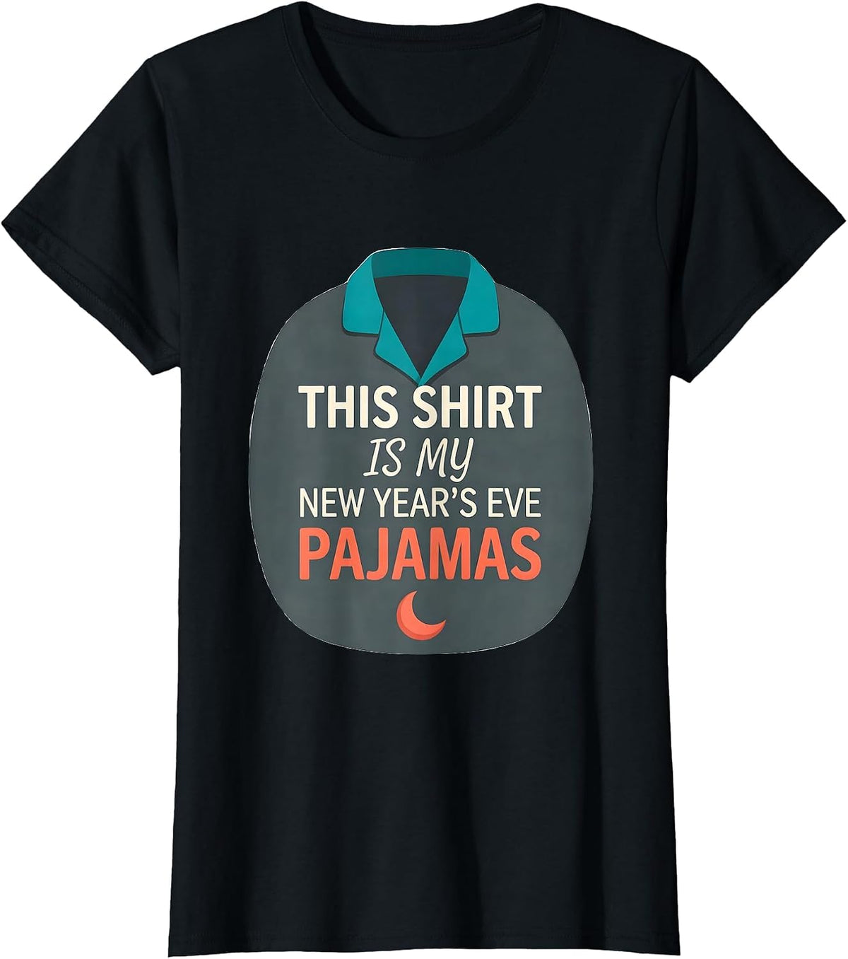 Women's This Shirt Is My New Year's Eve Pajamas Funny T-Shirt - Black