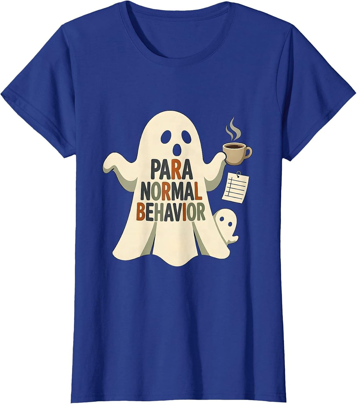 Women's Para Normal Behavior Funny Ghost Paraprofessional SPED T-Shirt - Royal Blue