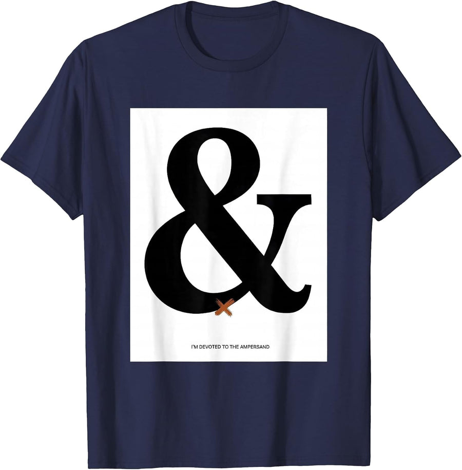I'm Devoted To The Ampersand Funny Grammar Teacher Humor T-Shirt - Navy Blue