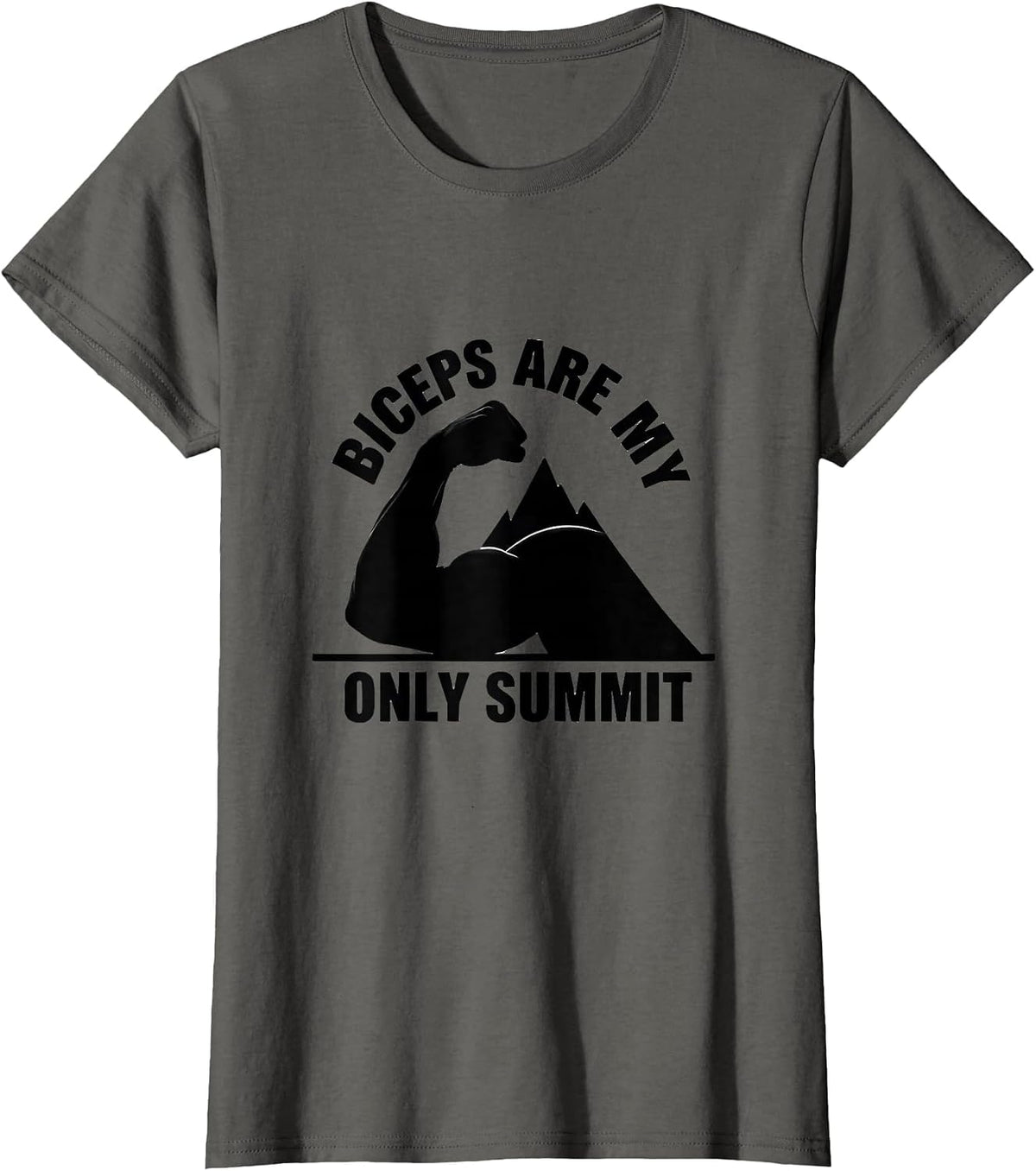 Women's Biceps Are My Only Summit Funny Gym Bicep Pride Workout T-Shirt - Asphalt Grey