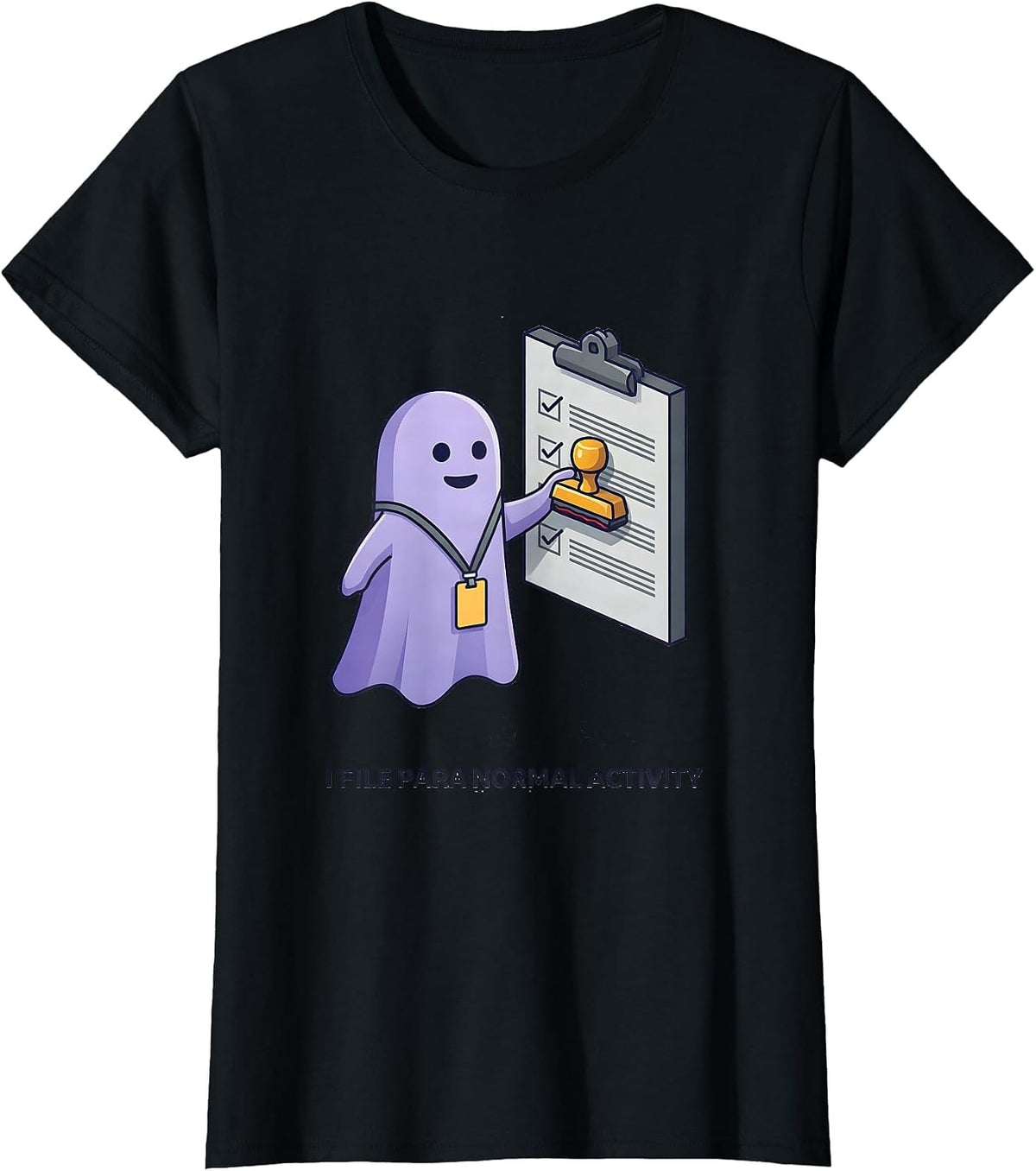 Women's I File Para Normal Activity Funny Paraprofessional Ghost T-Shirt - Black
