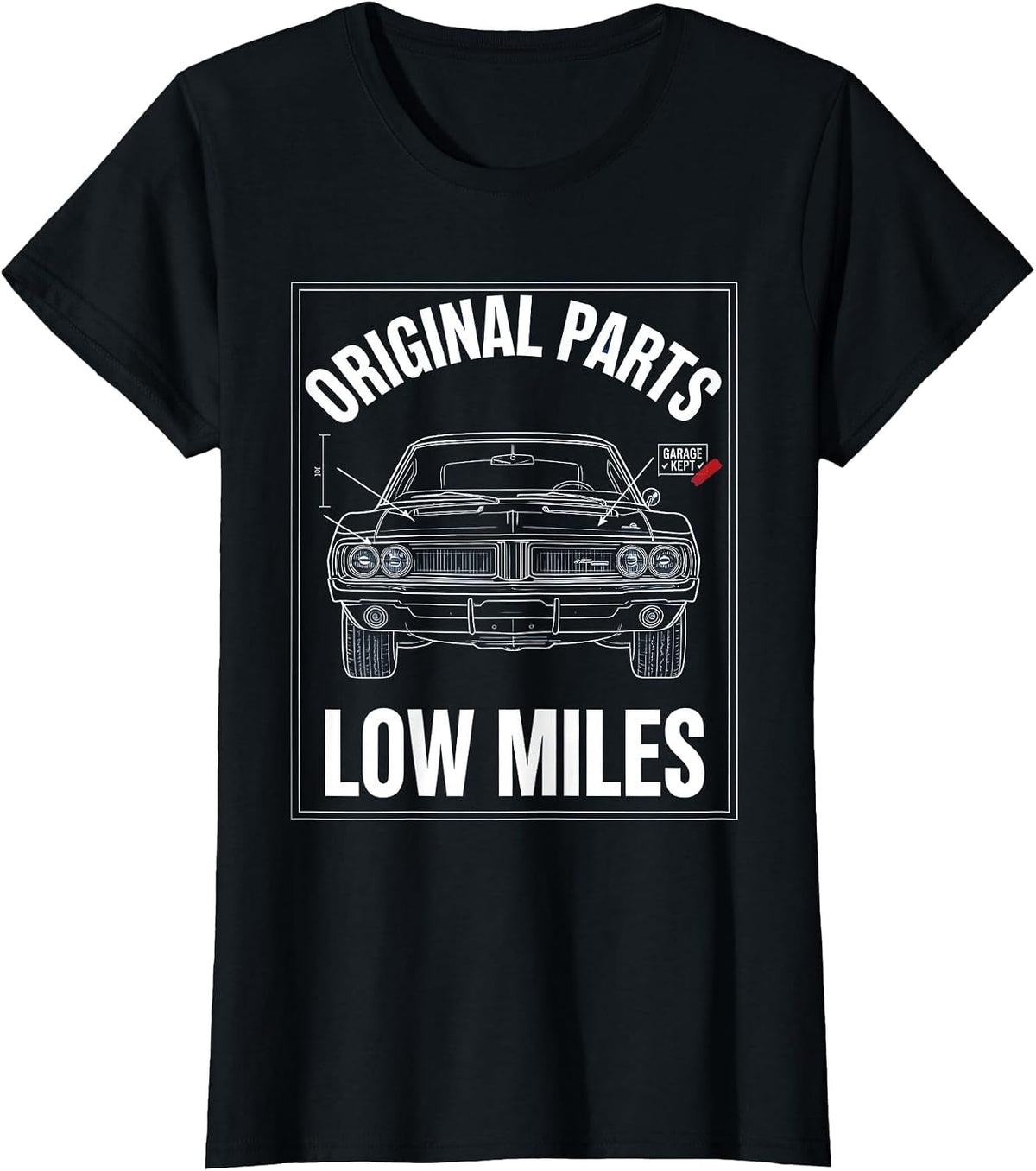 Women's Original Parts Garage Kept Low Miles Classic Car Guy T-Shirt - Black