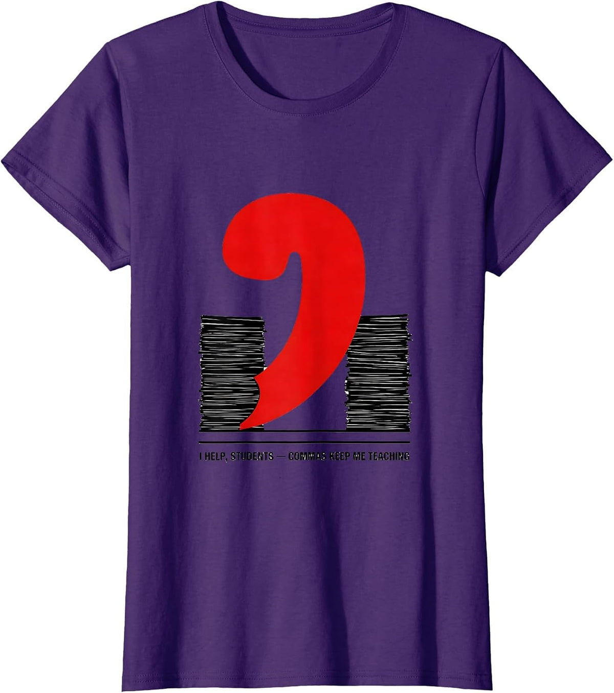 Women's I Help, Students — Commas Keep Me Teaching Funny Grammar T-Shirt - Purple