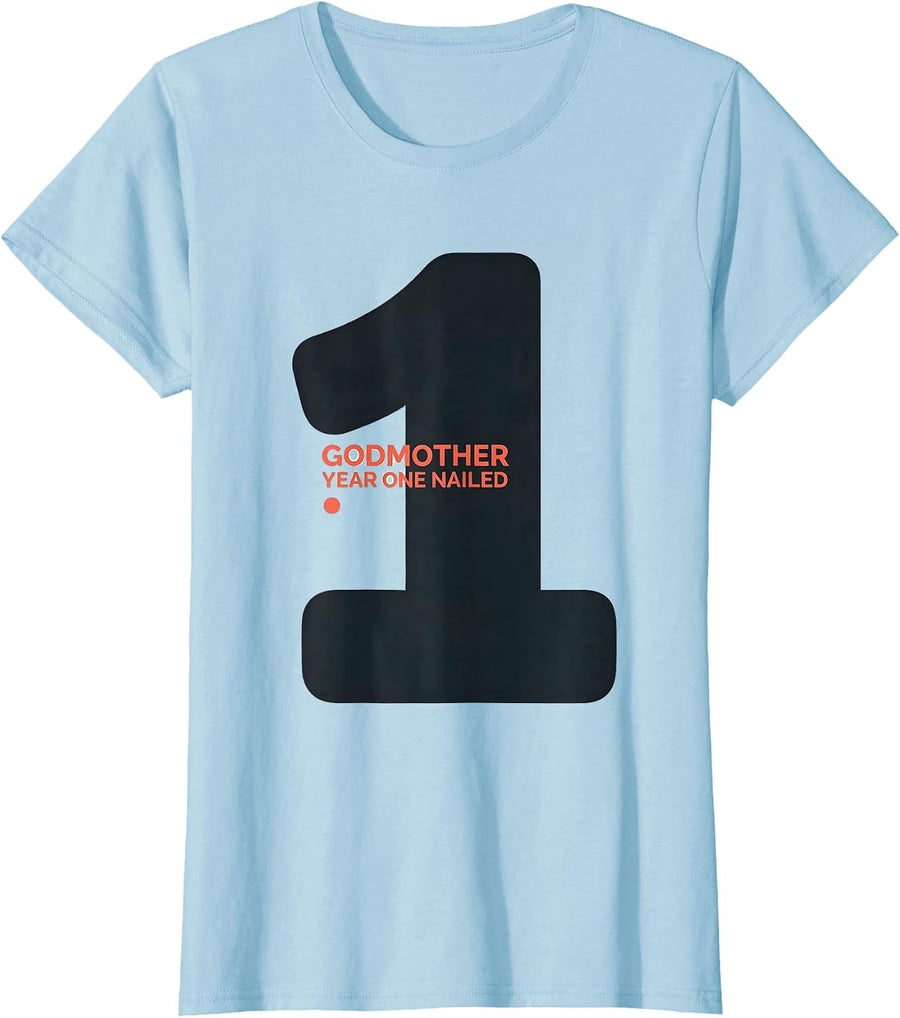 Women's Godmother Year One Nailed 1st Birthday Family Matching T-Shirt - Baby Blue