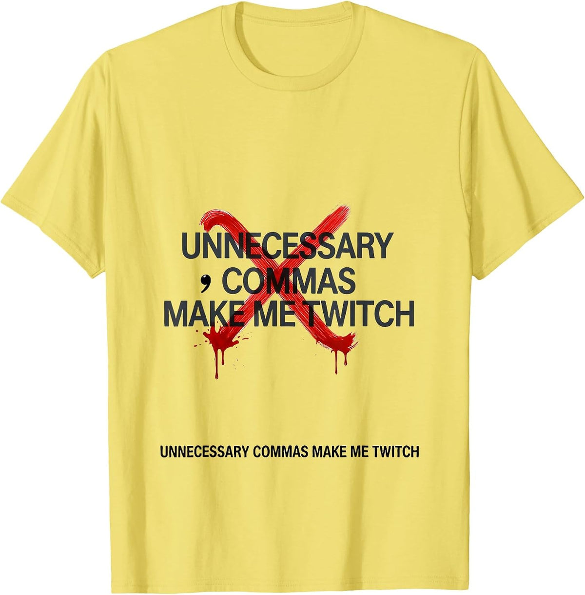 Men's Unnecessary Commas Make Me Twitch Funny Grammar Teacher T-Shirt - Lemon Yellow