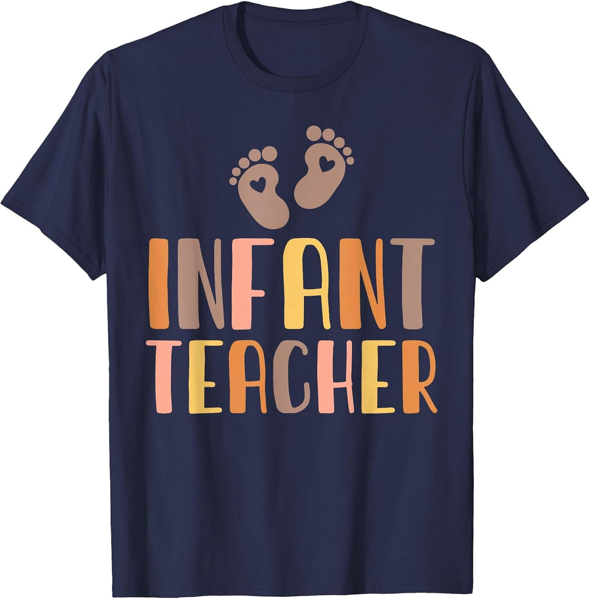 Infant Teacher Baby Room Daycare Assistant Childcare Worker T-Shirt - Navy Blue