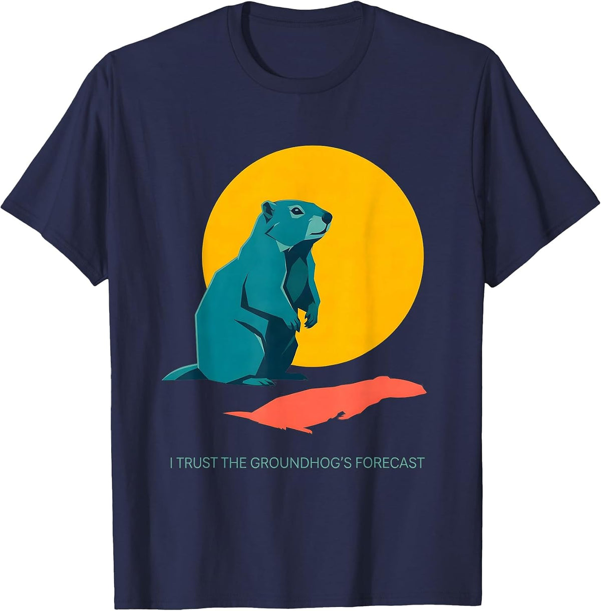 I Trust The Groundhog's Forecast Funny Groundhog Day T-Shirt - Navy Blue
