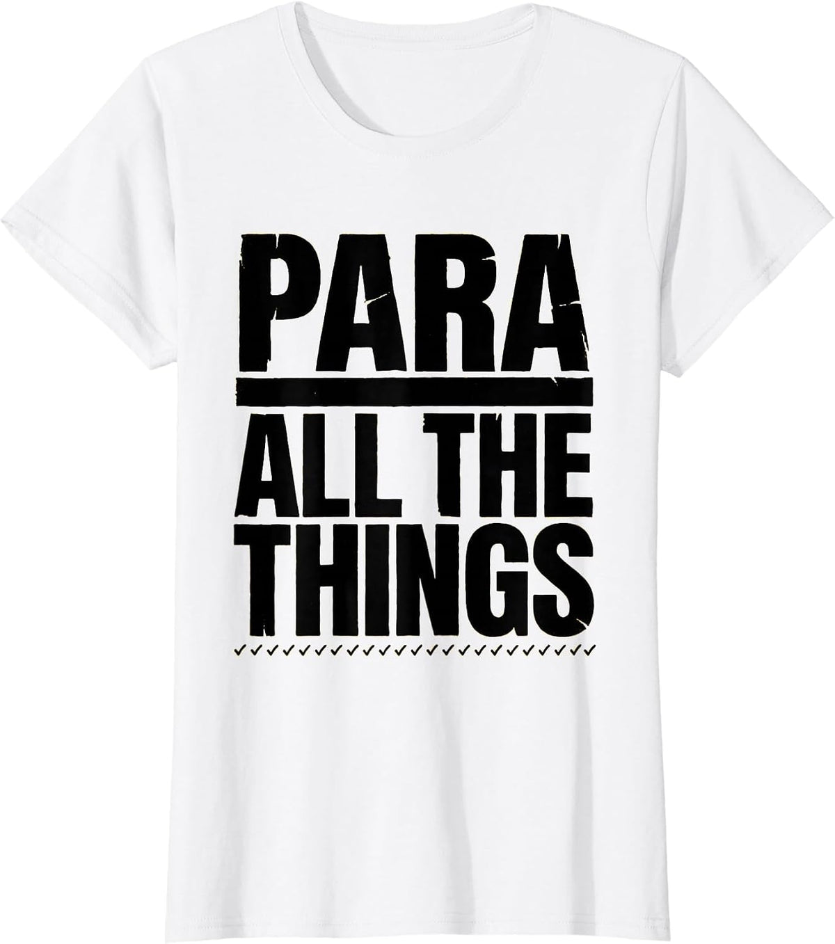 Para All The Things Funny Paraprofessional Paraeducator T-Shirt - White