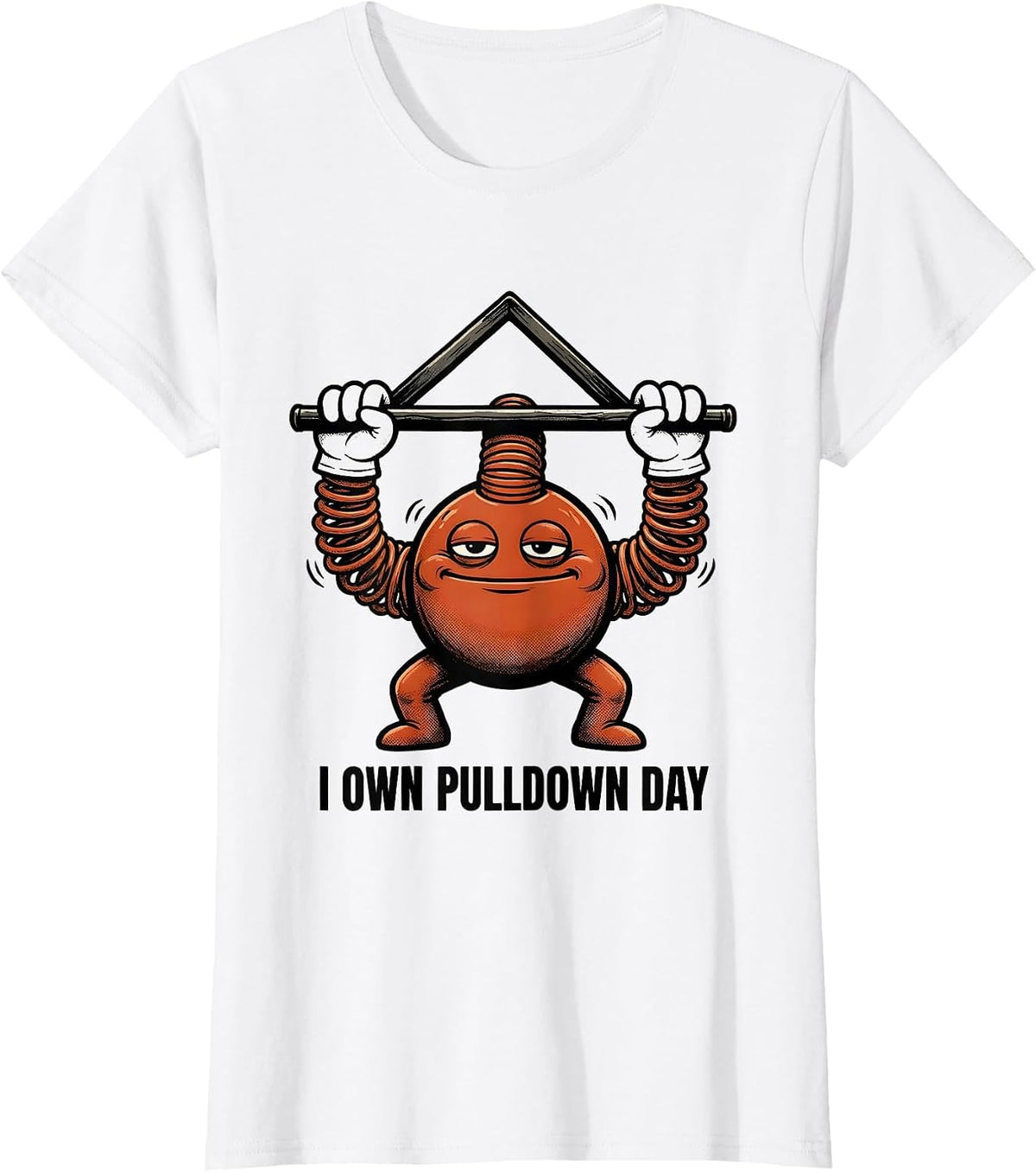 I Own Pulldown Day Retro Cartoon Funny Gym Workout T-Shirt - White