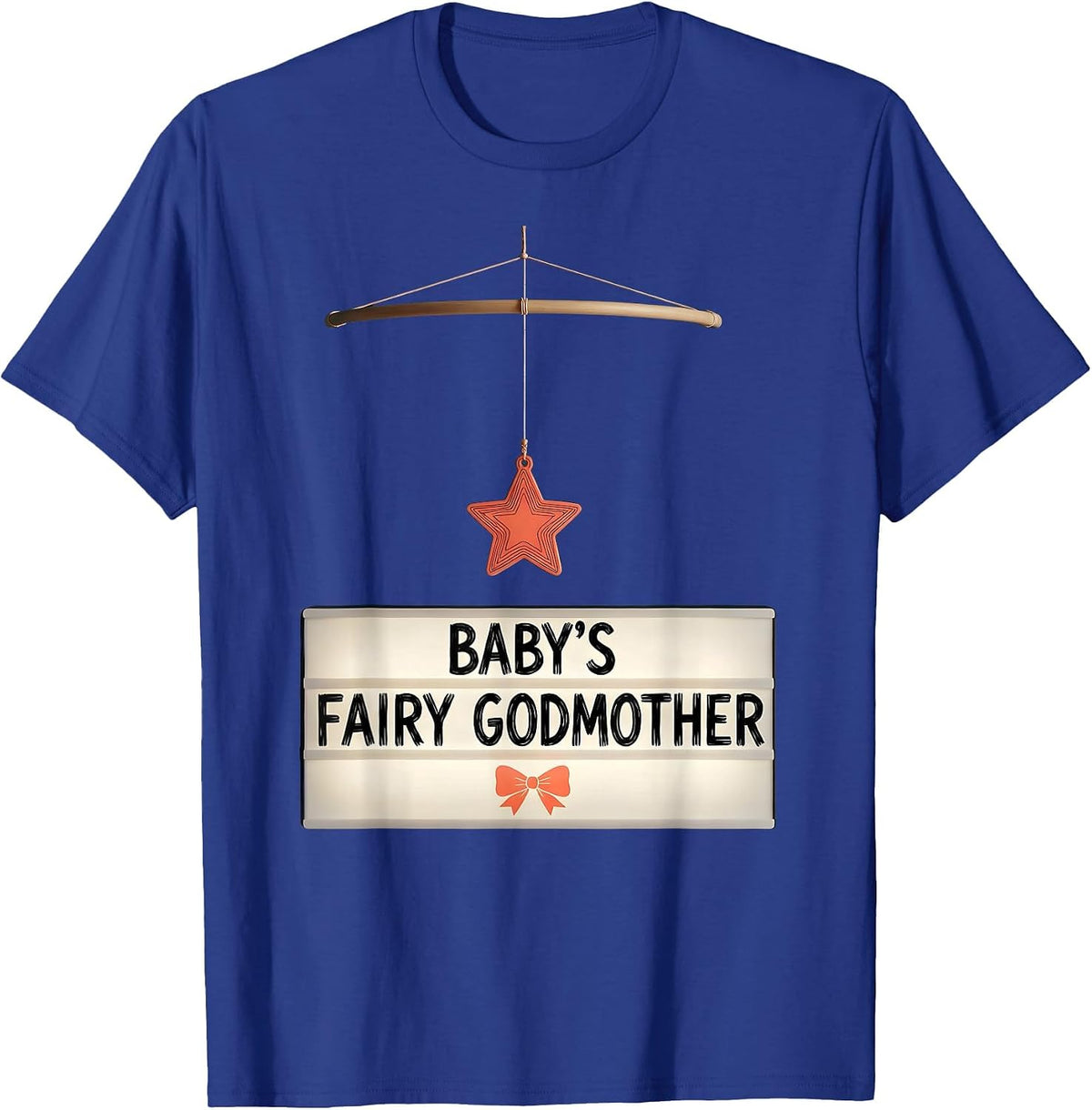 Baby's Fairy Godmother Whimsical Humor Godparent Gift T-Shirt - Royal Blue