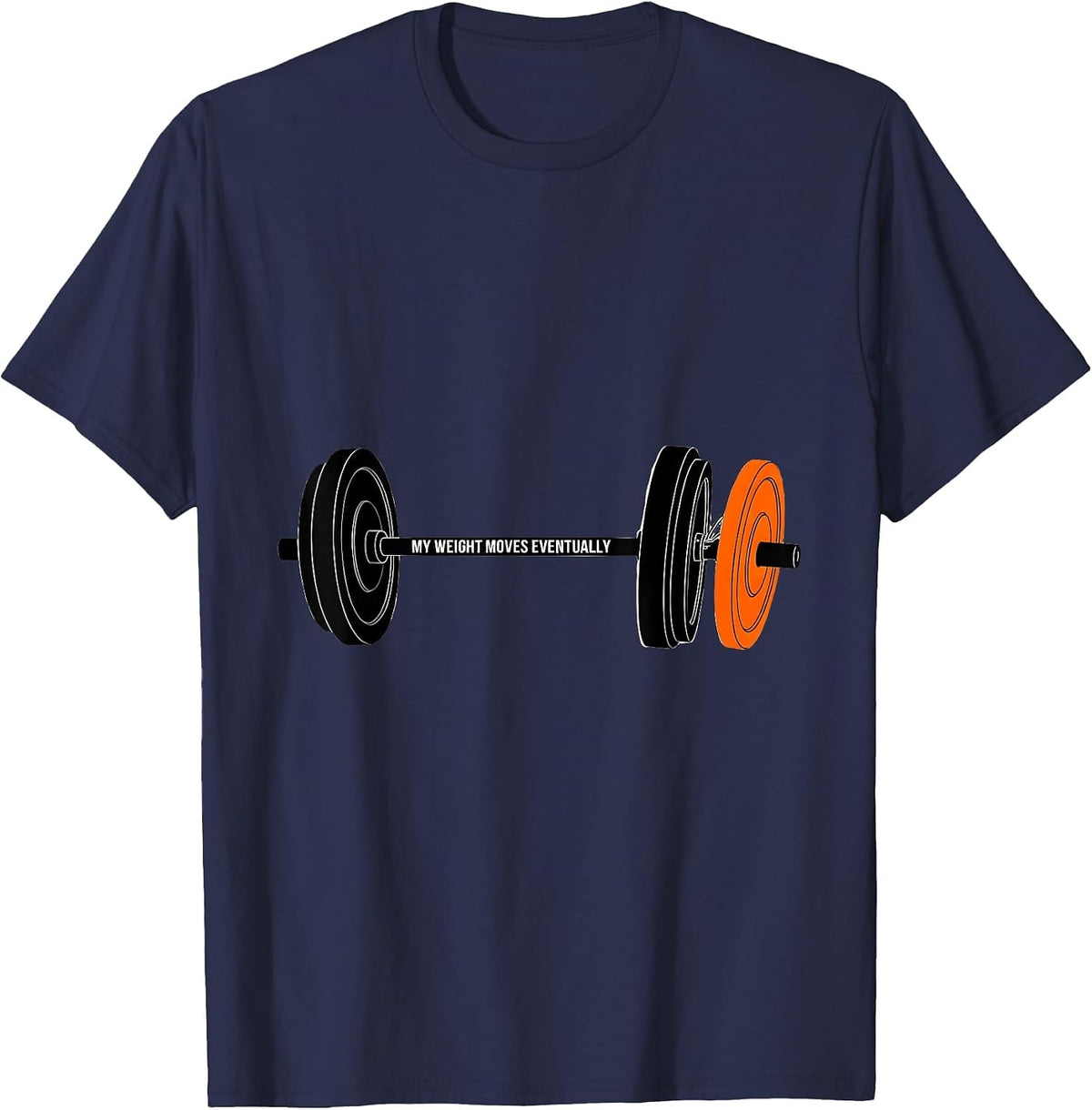 My Weight Moves Eventually Funny Gym Weightlifting Workout T-Shirt - Navy Blue