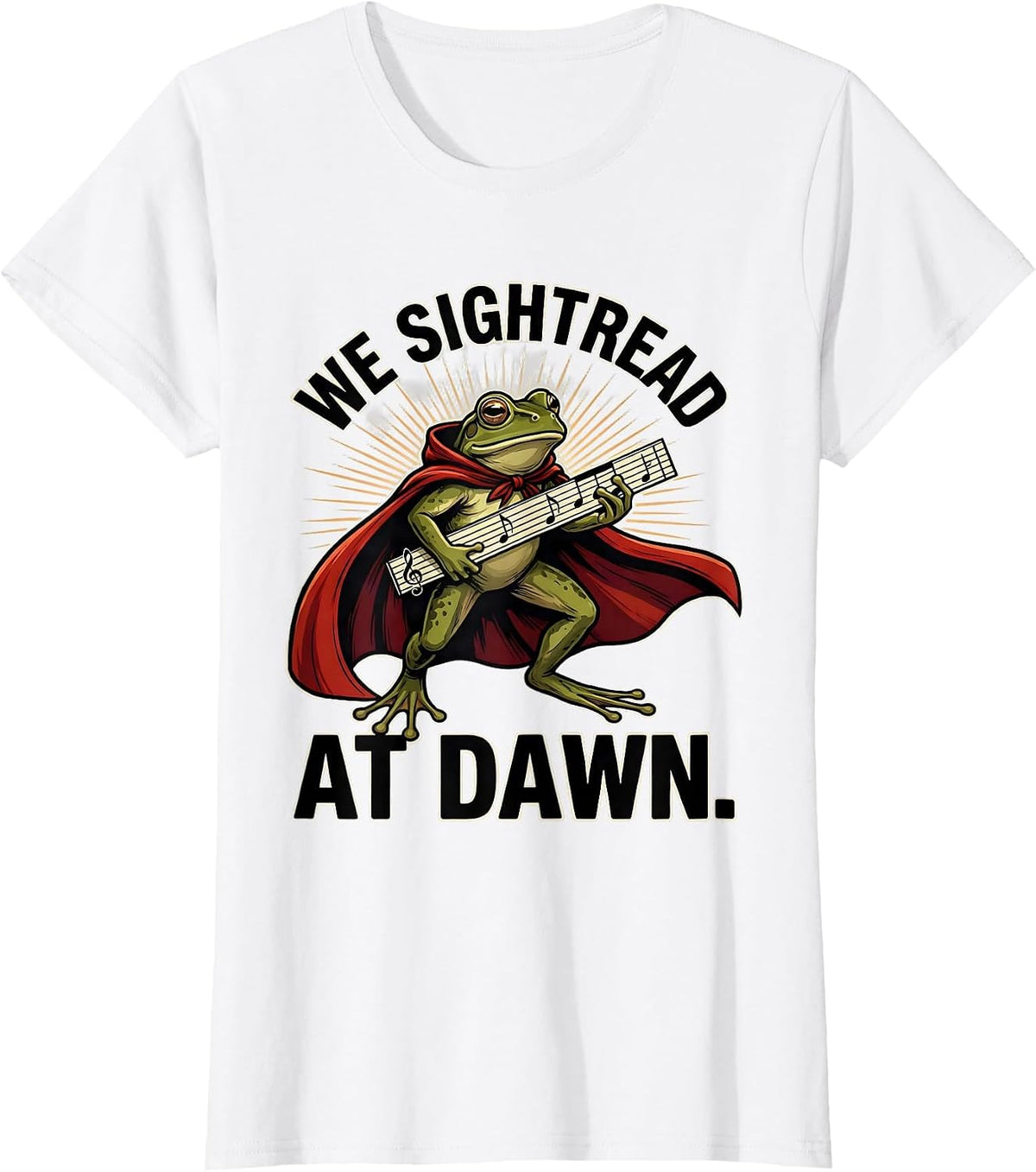 We Sightread At Dawn Funny Teacher Frog Back to School Humor T-Shirt - White