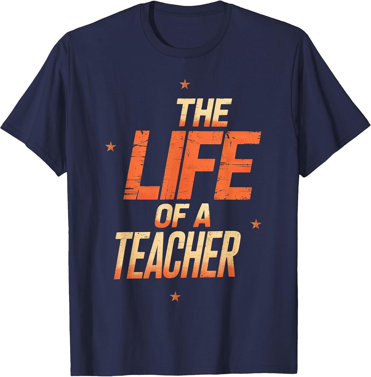 The Life of A Teacher T-Shirt - Navy Blue