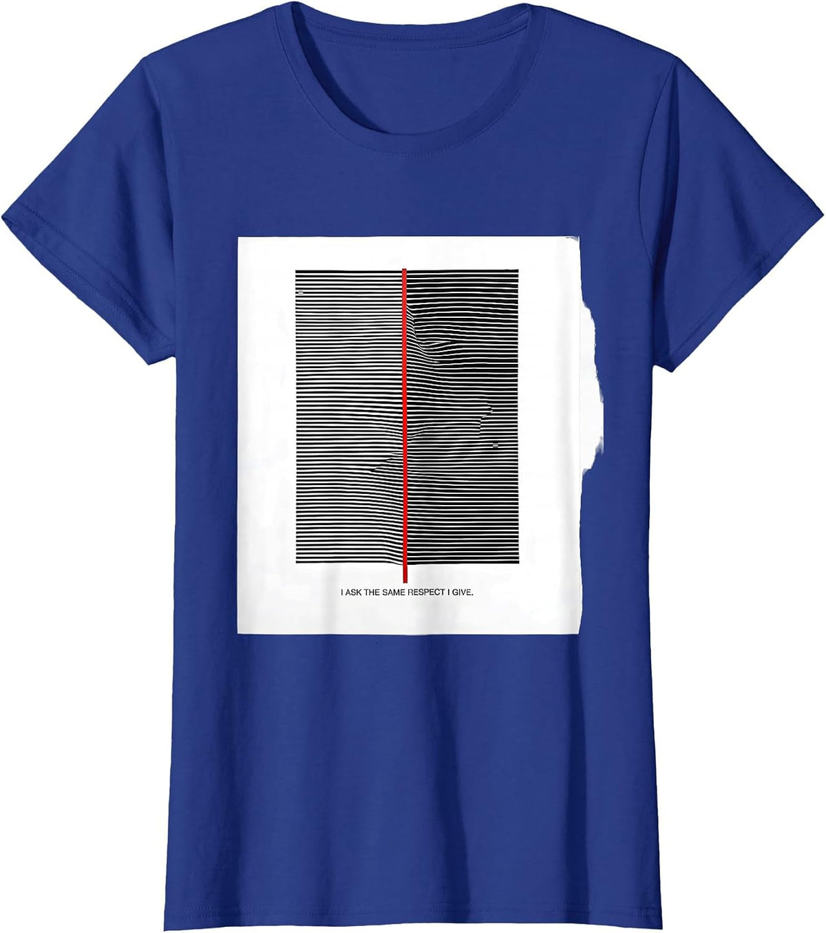 Women's I Ask The Same Respect I Give Empowerment Identity Pride T-Shirt - Royal Blue