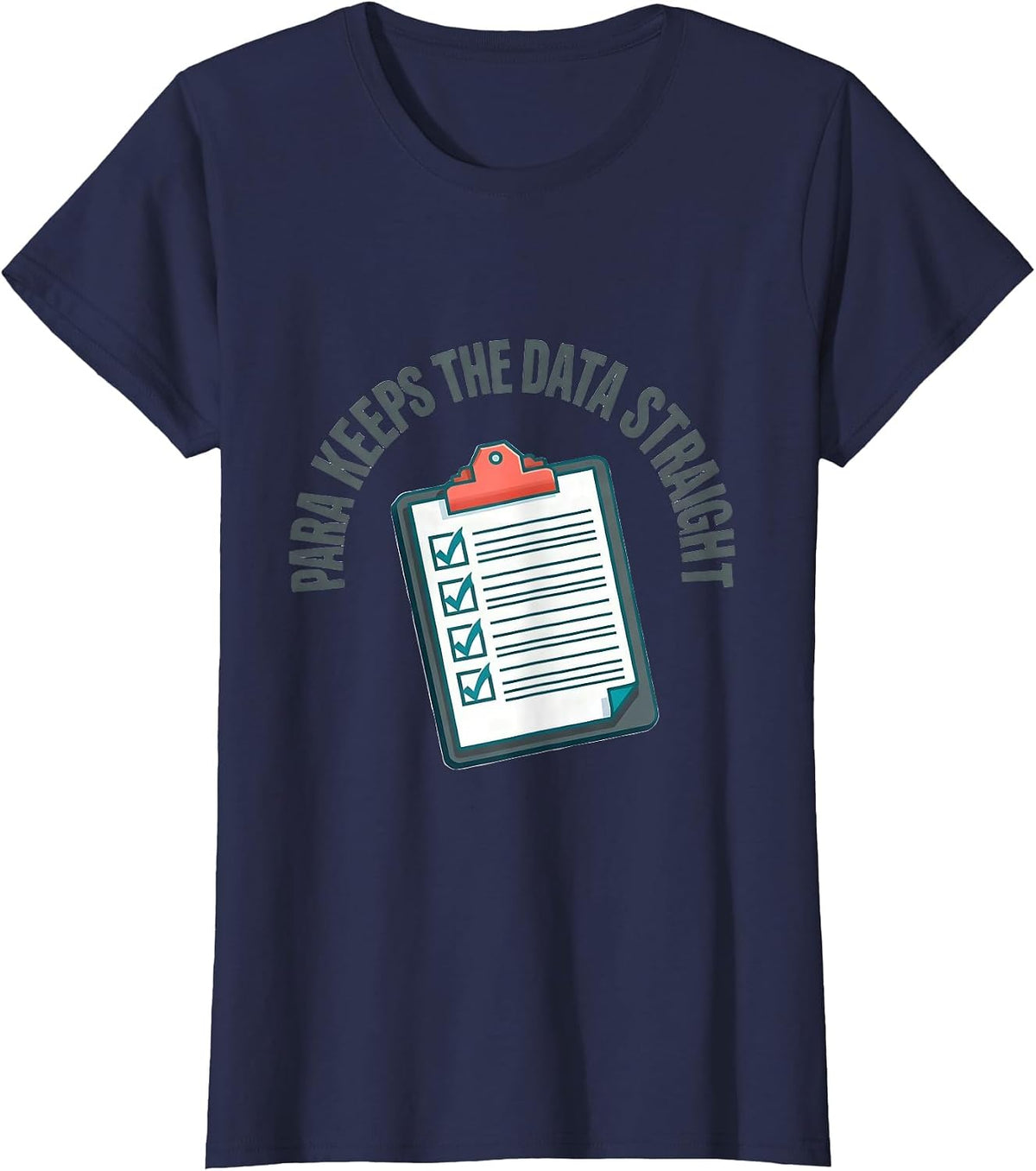 Women's PARA Keeps The Data Straight Funny Paraprofessional Back T-Shirt - Navy Blue