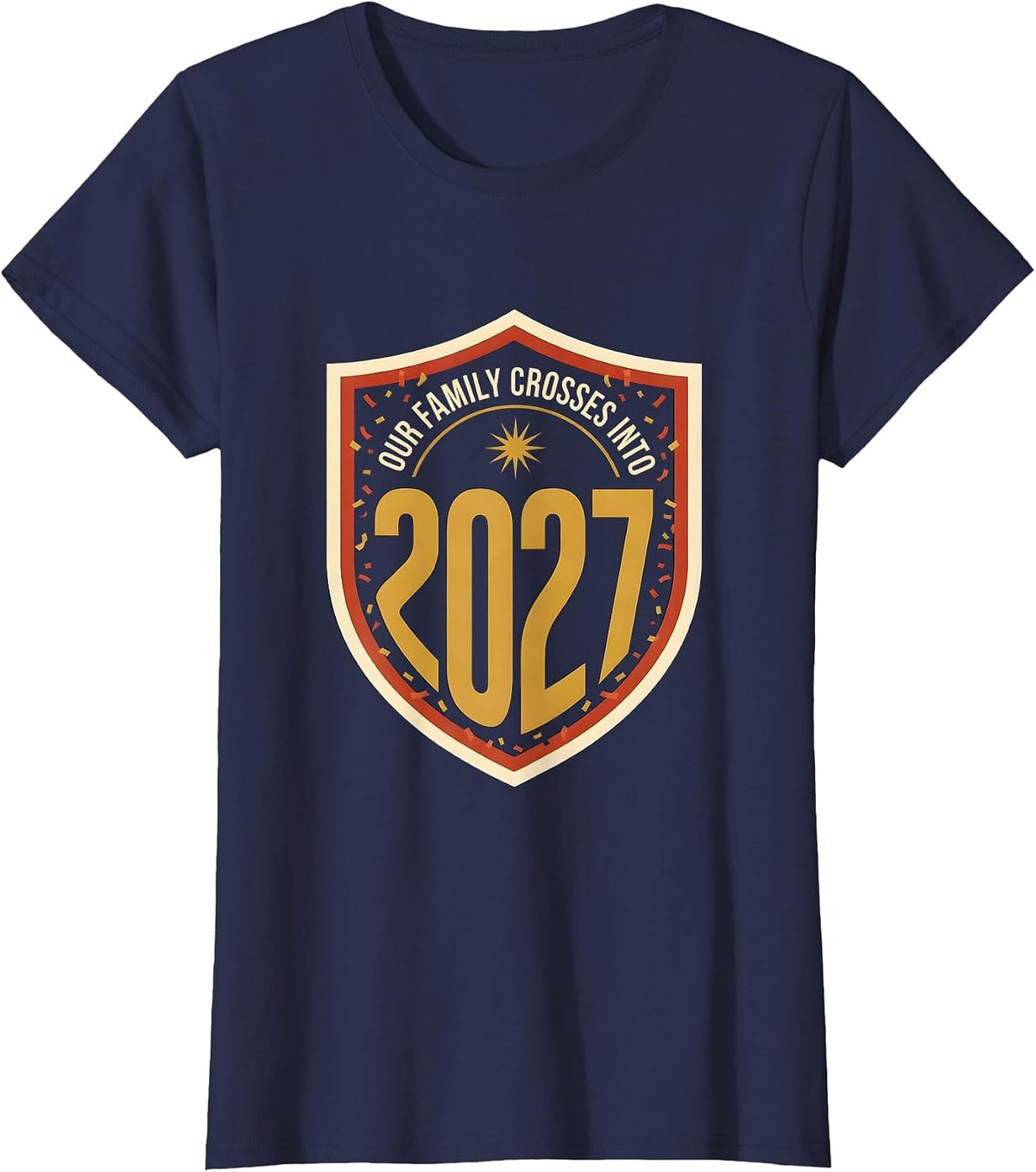 Women's Our Family Crosses Into 2027 Family Matching New Years Eve T-Shirt - Navy Blue