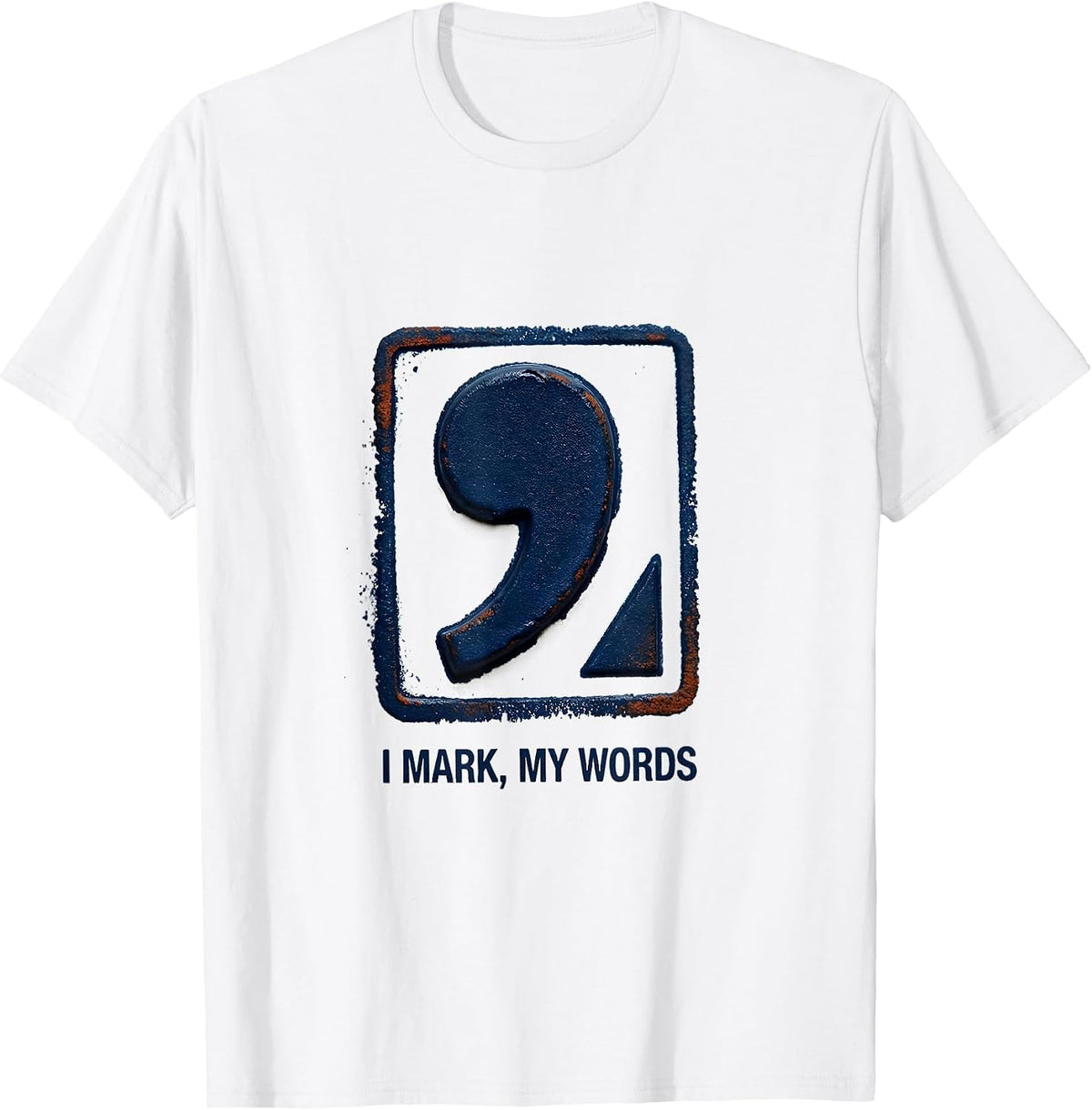 Men's I Mark My Words Funny Grammar Teacher Punctuation Humor T-Shirt - White