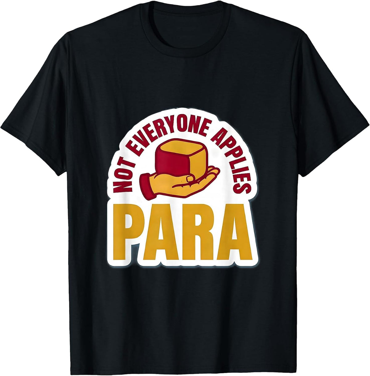 Men's Not Everyone Applies Para Paraprofessional School Aide T-Shirt - Black