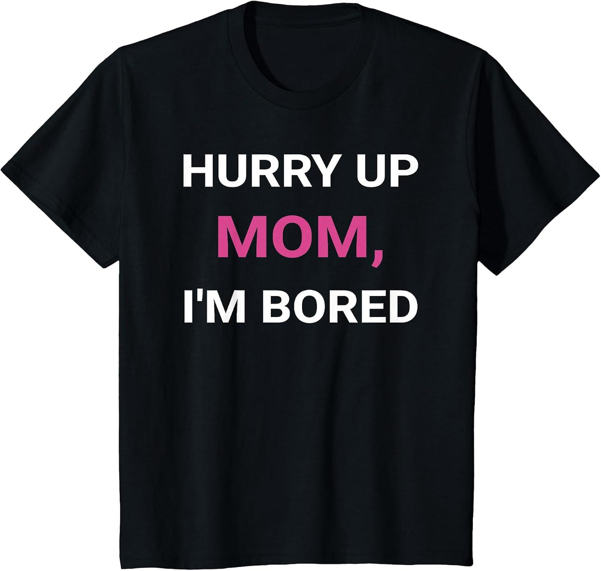 Hurry Up, Mom Marathon Support Running Spectator T-Shirt - Black