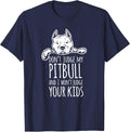 Don't Judge My Pitbull and I Won't Judge Your Kids Shirt T-Shirt - Navy Blue