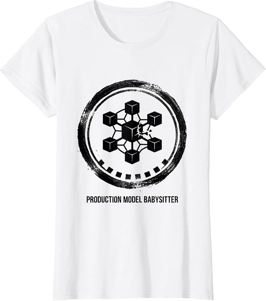 Women's Production Model Babysitter Nerdy AI Engineer Tech Humor T-Shirt - White