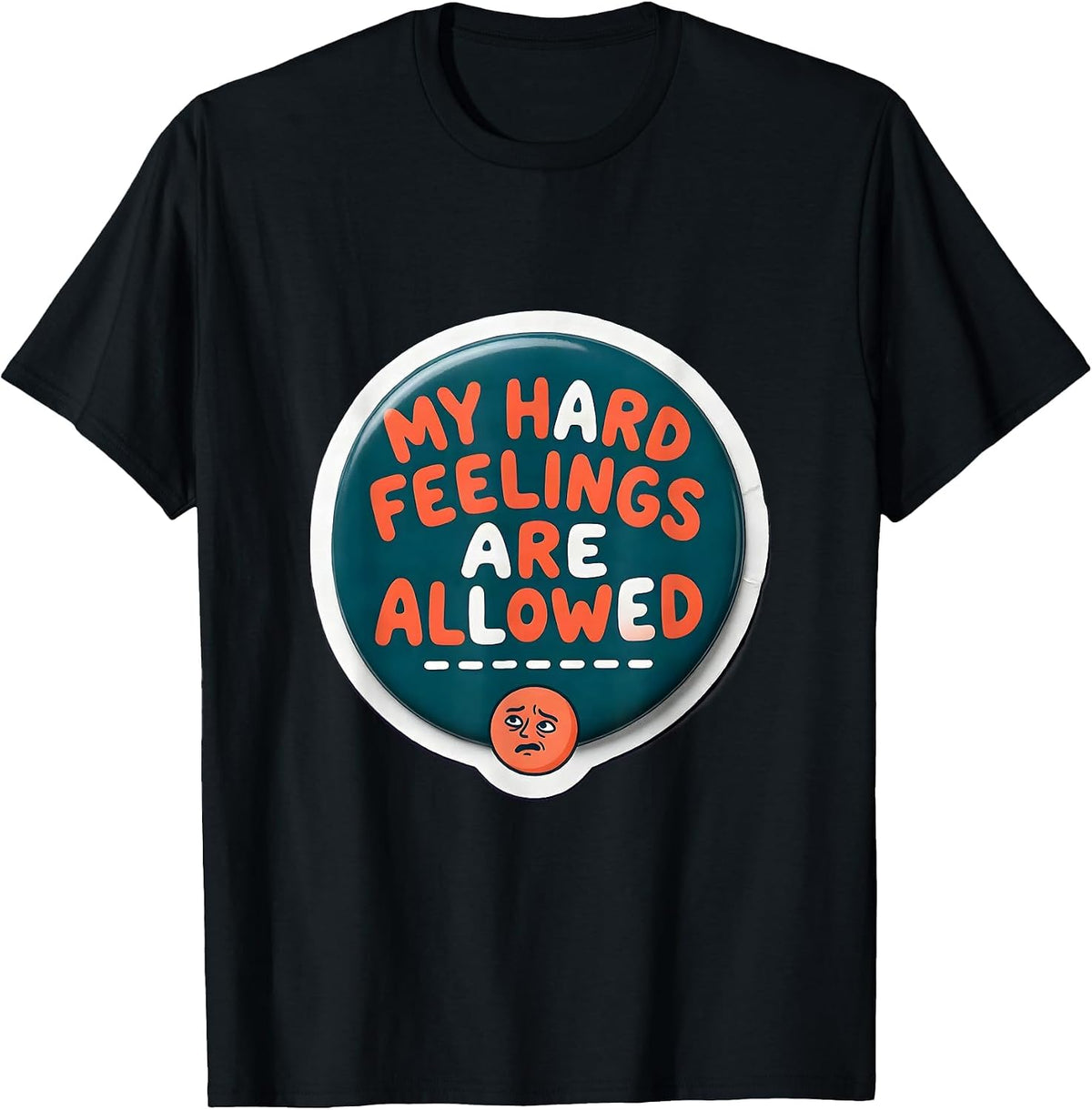 Men's My Hard Feelings Are Allowed Motivational Mental Health T-Shirt - Black