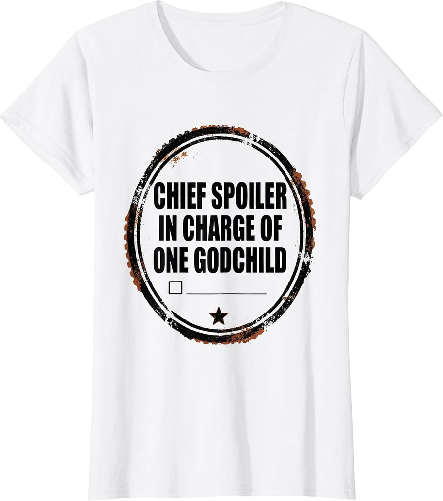 Women's Chief Spoiler-In-Charge Of One Godchild Funny Godmother Gift T-Shirt - White