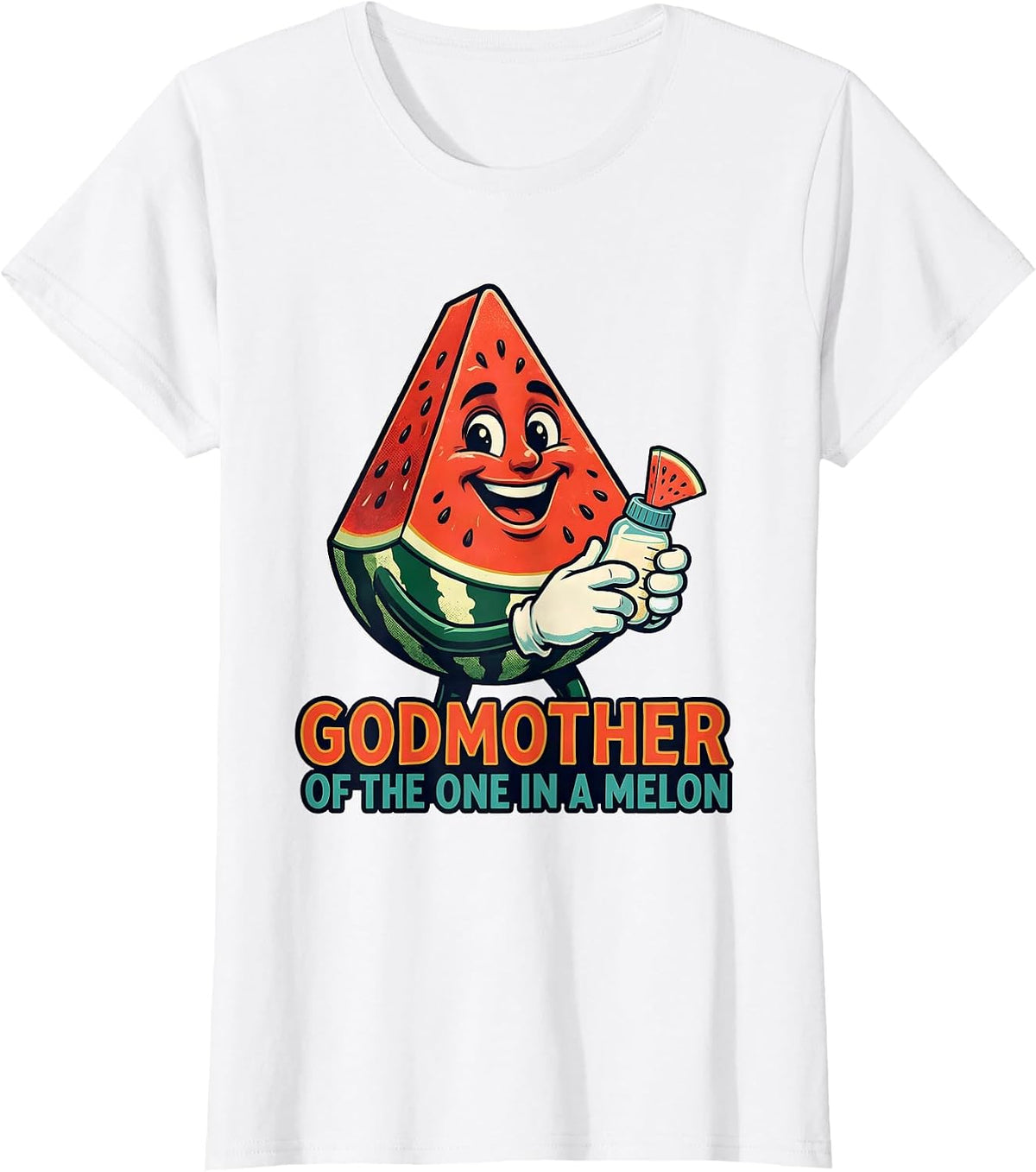 Godmother Of The One In A Melon Retro Watermelon First T-Shirt - White