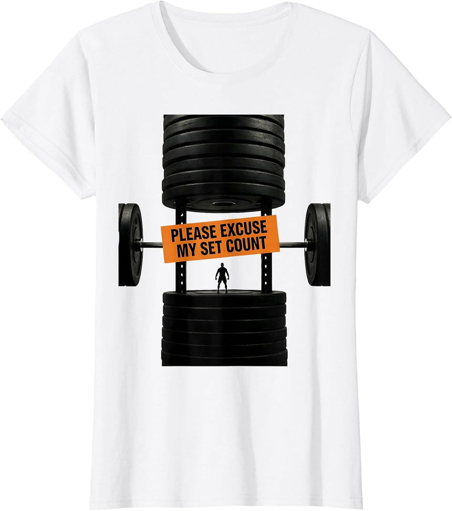 Women's Please Excuse My Set Count Funny Gym Workout Weightlifting T-Shirt - White