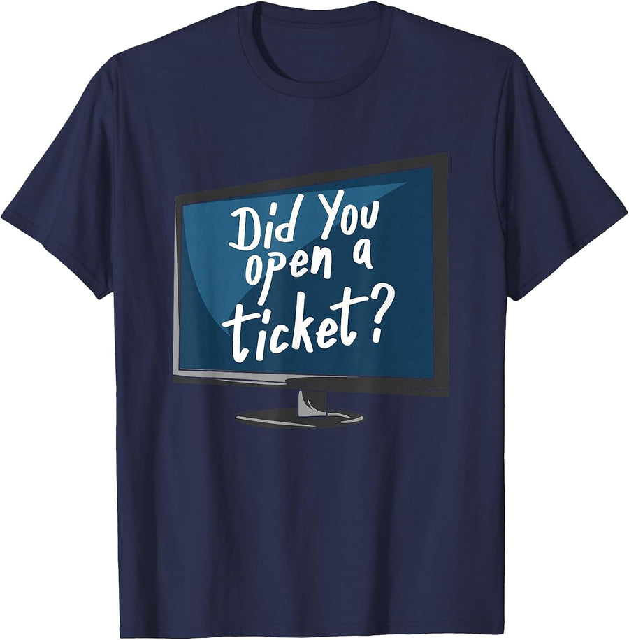 Did You Open A Ticket T-Shirt - Navy Blue