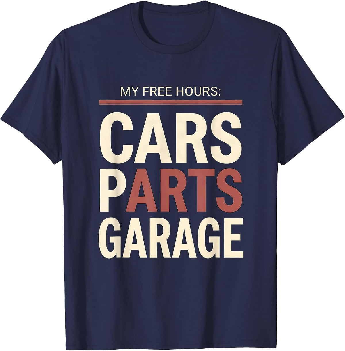 My Free Hours: Cars, Parts, Garage Funny Car Guy Car T-Shirt - Navy Blue