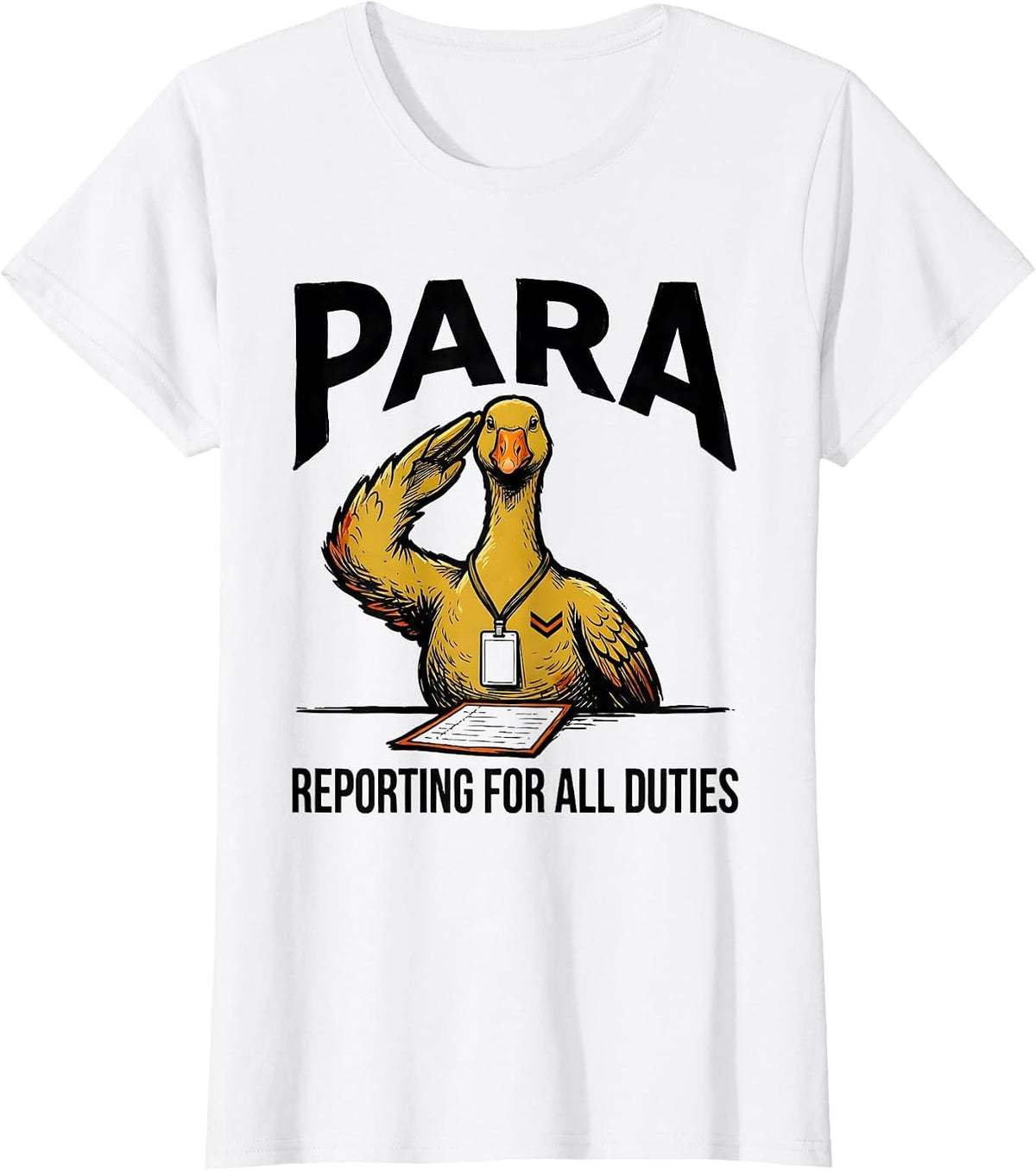Women's Para Reporting For All Duties Funny Paraprofessional SPED T-Shirt - White